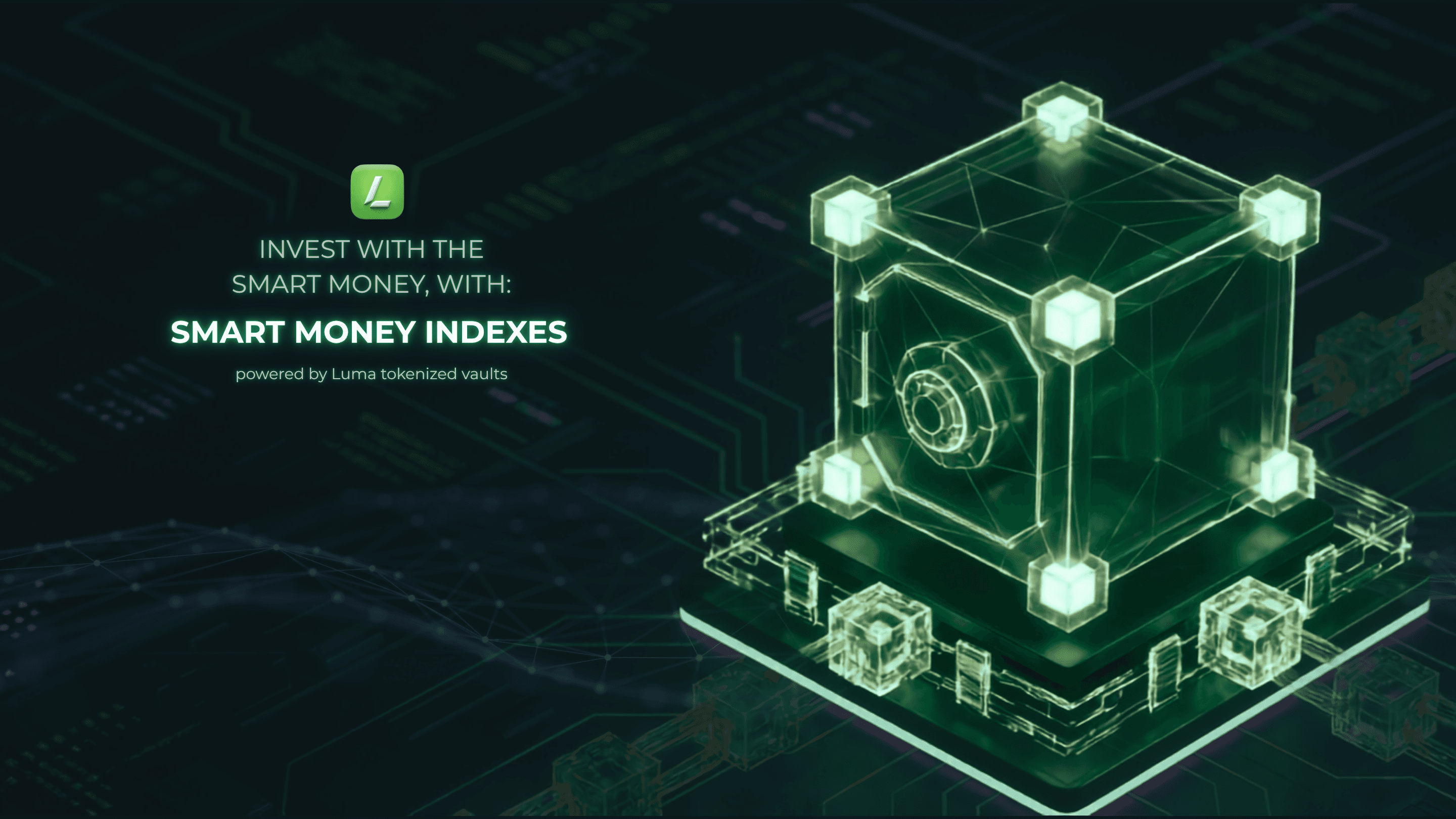 Invest in what smart money is, with Smart Money Indexes — powered by tokenized vaults by Luma